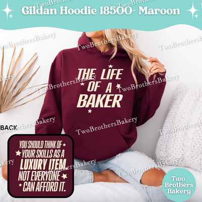 The Life Of A Baker Hoodie, TS Inspired Baking Hoodie, Gildan 18500 Unisex Sweatshirt, Funny Baking Hoodie, Swiftie Quote, Gift for Bakers