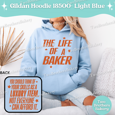The Life Of A Baker Hoodie, TS Inspired Baking Hoodie, Gildan 18500 Unisex Sweatshirt, Funny Baking Hoodie, Swiftie Quote, Gift for Bakers