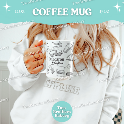 Macaron Baker Mug, Coffee Cup For Macaron Lovers, Baking Tools Mug, Ceramic Mug 11oz 15oz, Dishwasher Safe, Macaron Mug, Bakers Coffee Mug