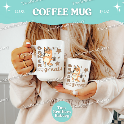 Bluey Inspired Baking Mug, Funny Baker Coffee Cup, 11oz 15oz Ceramic, Gift for Home Bakers & Moms, Motivational Gifts for Moms, Baking Mama