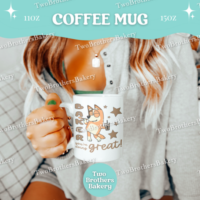 Bluey Inspired Baking Mug, Funny Baker Coffee Cup, 11oz 15oz Ceramic, Gift for Home Bakers & Moms, Motivational Gifts for Moms, Baking Mama