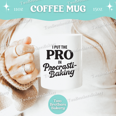 Procrasti-Baking Mug, Funny Baking Coffee Cup, 11oz 15oz Ceramic, Gift for Bakers, Baking Humor Gift, Procrastinators Gift Ideas, Baking Mug