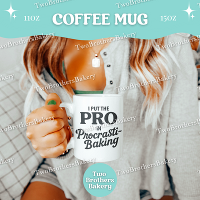 Procrasti-Baking Mug, Funny Baking Coffee Cup, 11oz 15oz Ceramic, Gift for Bakers, Baking Humor Gift, Procrastinators Gift Ideas, Baking Mug