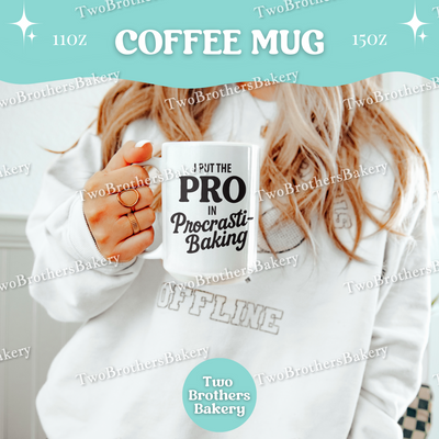 Procrasti-Baking Mug, Funny Baking Coffee Cup, 11oz 15oz Ceramic, Gift for Bakers, Baking Humor Gift, Procrastinators Gift Ideas, Baking Mug