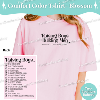 Raising Boys Building Men Shirt, Feminist Boy Mom Tee, Humanity Over Masculinity Top, Empowerment Comfort Colors Unisex T-Shirt