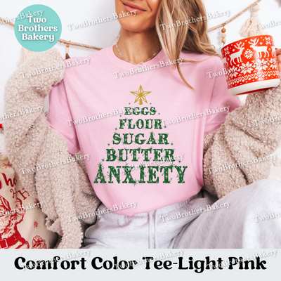Eggs Flour Sugar Butter Anxiety Shirt, Funny Christmas Baking Tee, Holiday Baking Shirt, Holiday Baker Gift, Baking Humor Tee, Anxious Baker