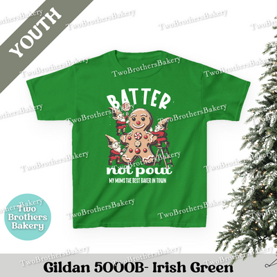 Batter Not Pout Kids Shirt, Youth Christmas Baking Tee, Gingerbread Elf Holiday Top, My Moms the Best Baker, Kids Christmas Baking Shirt