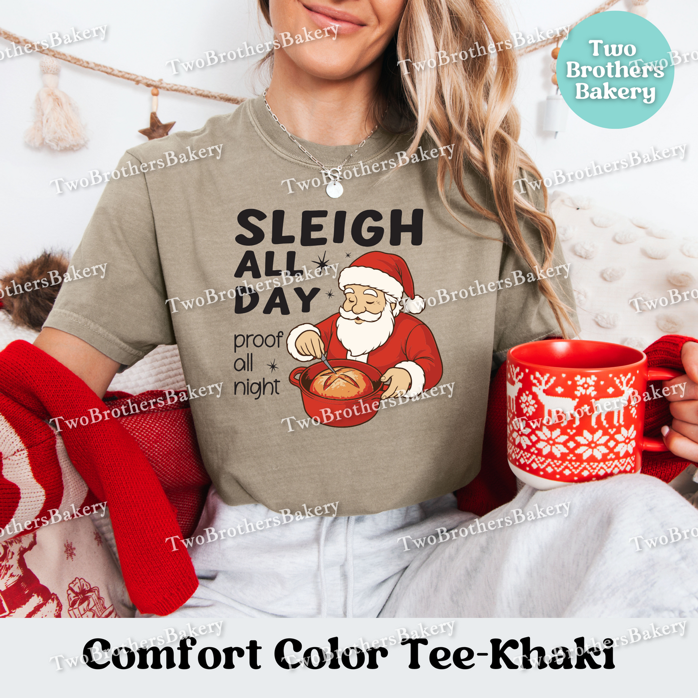 Sleigh All Day Bread Shirt, Sourdough Baking Tee, Holiday Bread Baker Gift, Sleigh All Day Proof All Night, Sourdough Santa, Christmas Santa