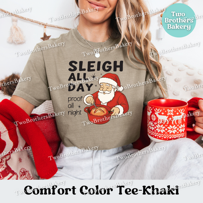 Sleigh All Day Bread Shirt, Sourdough Baking Tee, Holiday Bread Baker Gift, Sleigh All Day Proof All Night, Sourdough Santa, Christmas Santa