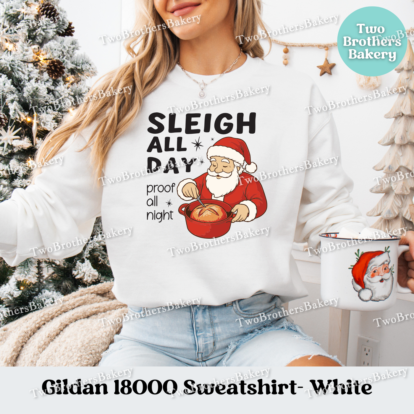 Sleigh All Day Proof All Night Sweatshirt, Christmas Bread Baker Crewneck, Sourdough Holiday Baking Gift, Sourdough Santa, Christmas Sourdough
