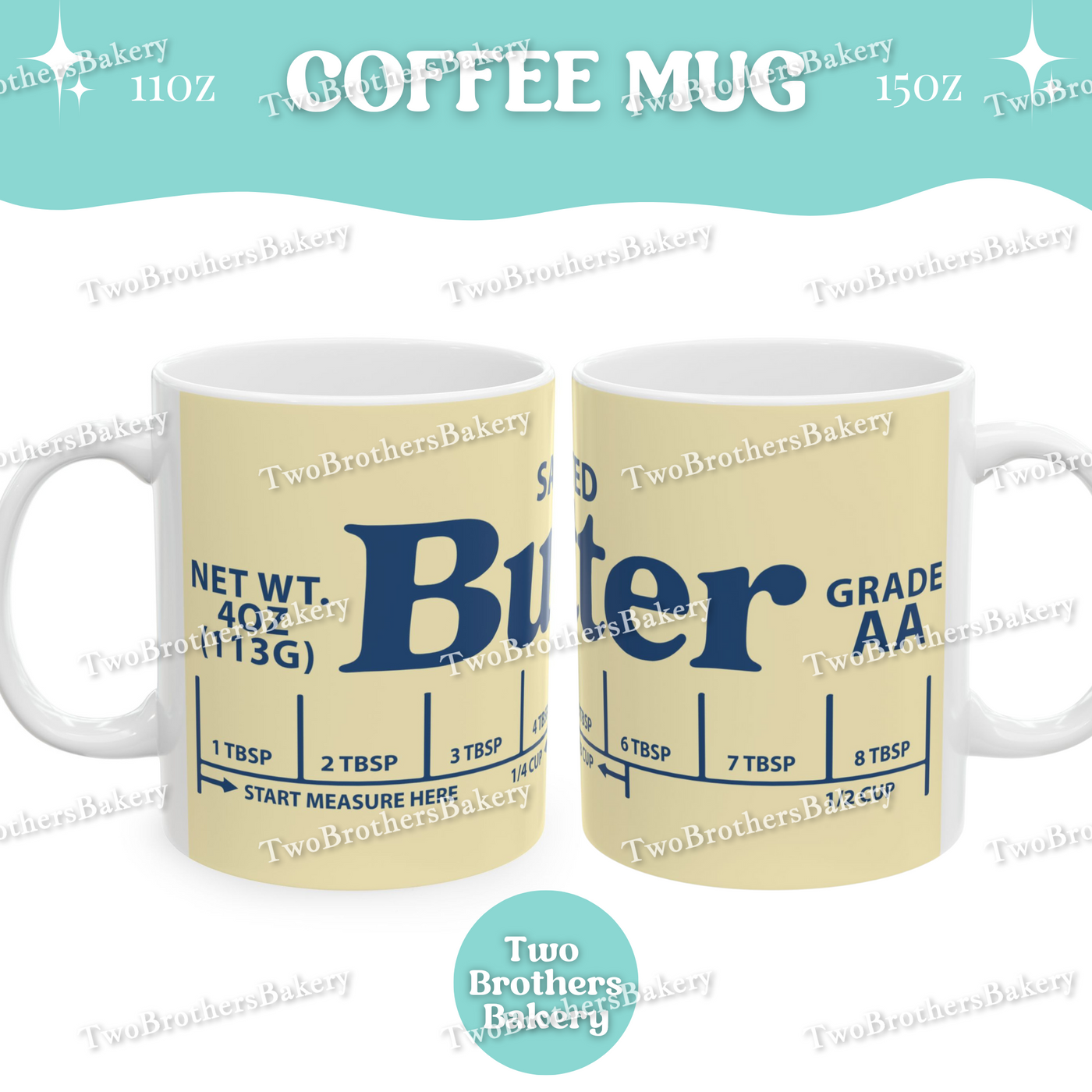 Butter Coffee Cup, Butter Lover, Gift for Bakers, Ceramic Coffee Mug, 11oz 15oz