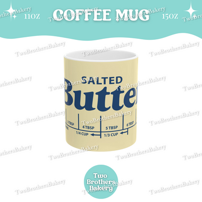 Butter Coffee Cup, Butter Lover, Gift for Bakers, Ceramic Coffee Mug, 11oz 15oz
