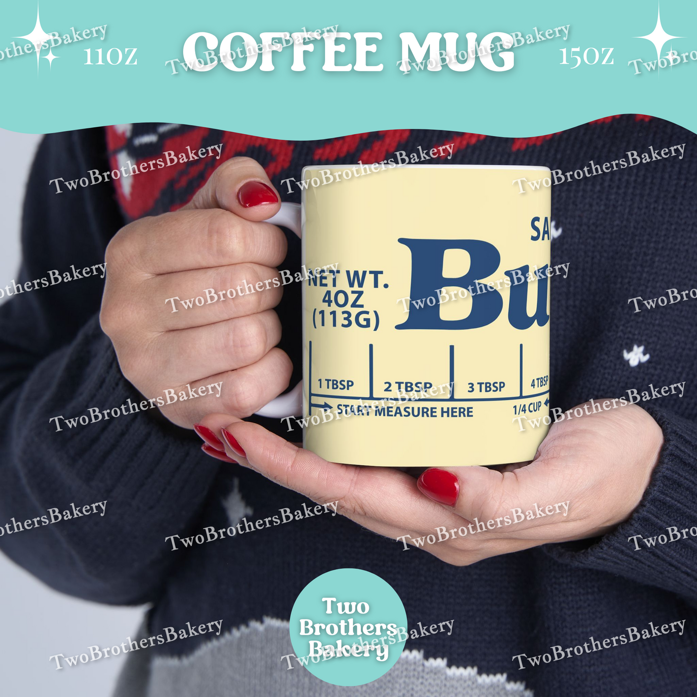 Butter Coffee Cup, Butter Lover, Gift for Bakers, Ceramic Coffee Mug, 11oz 15oz