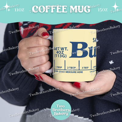 Butter Coffee Cup, Butter Lover, Gift for Bakers, Ceramic Coffee Mug, 11oz 15oz