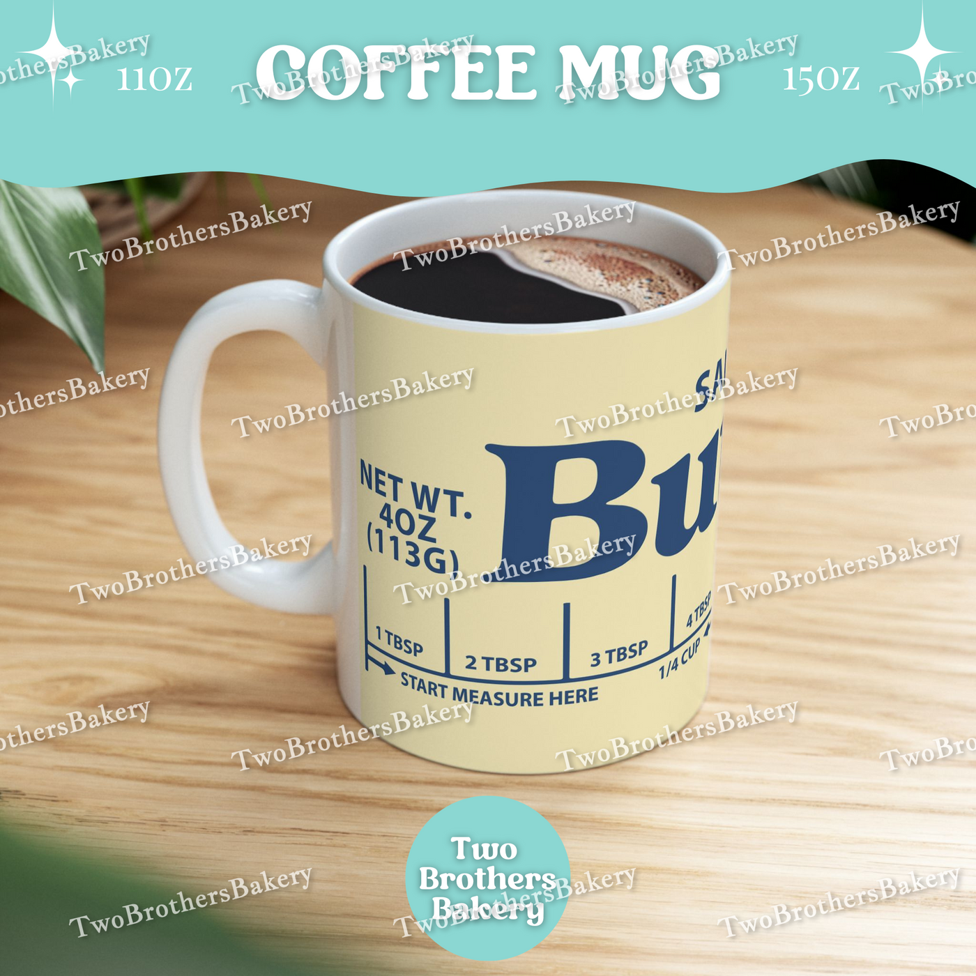 Butter Coffee Cup, Butter Lover, Gift for Bakers, Ceramic Coffee Mug, 11oz 15oz