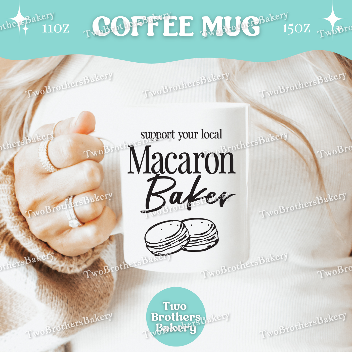 Support Your Local Macaron Baker Mug, Personalized Coffee Cup for Macaron Bakers, Gift for Macaron Bakers, 11oz 15oz