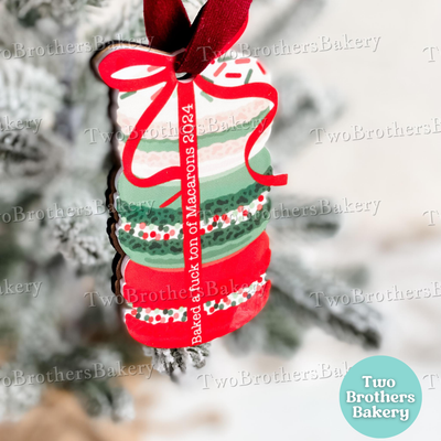 2025 Macaron Christmas Ornament, Gift for Macaron Bakers, Baked a F*cked Ton of Macarons 2025
