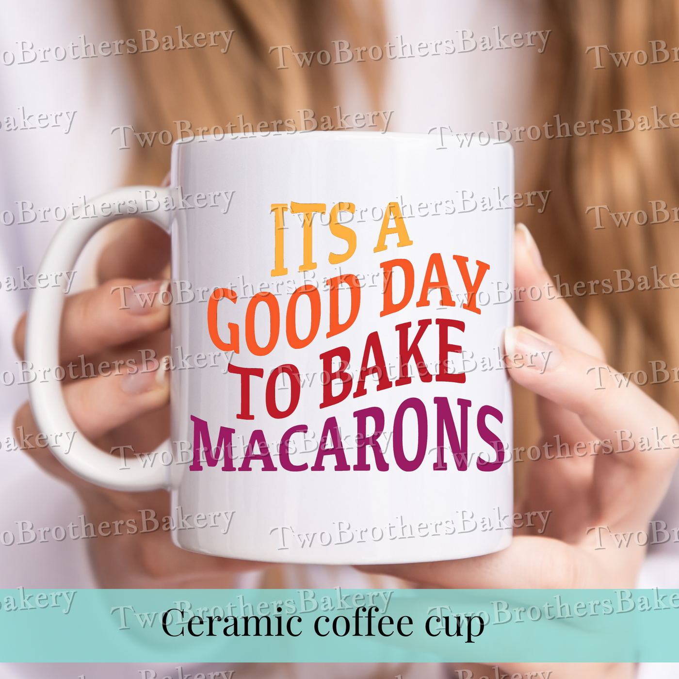 Its a Good Day To Bake Macarons Coffee Cup