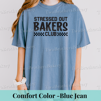 Stressed Out Bakers Club Tee