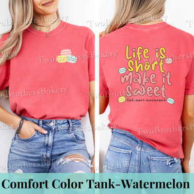 Life is Short, Make it Sweet Tee