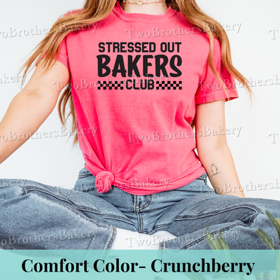 Stressed Out Bakers Club Tee