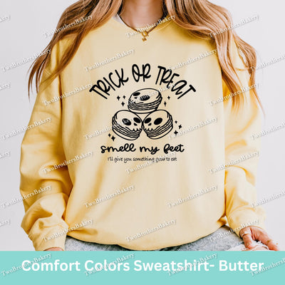 Trick or Treat Smell My Feet Sweatshirt