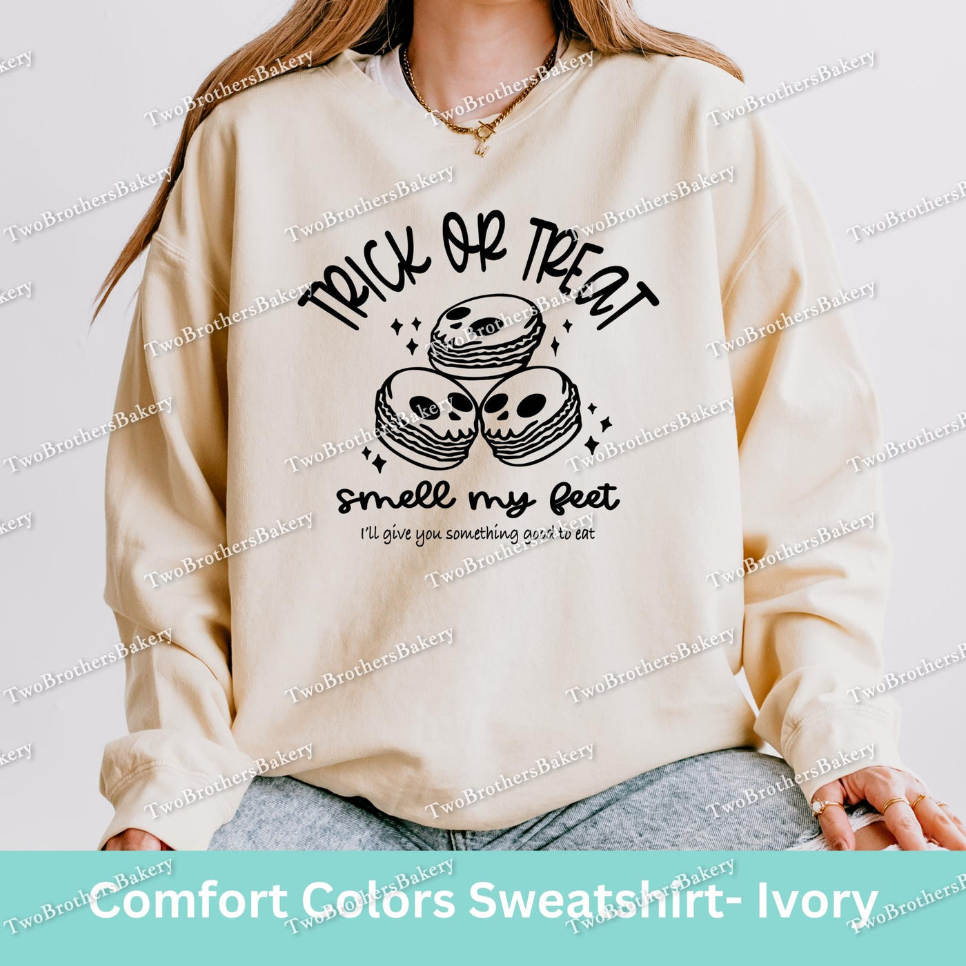 Trick or Treat Smell My Feet Sweatshirt