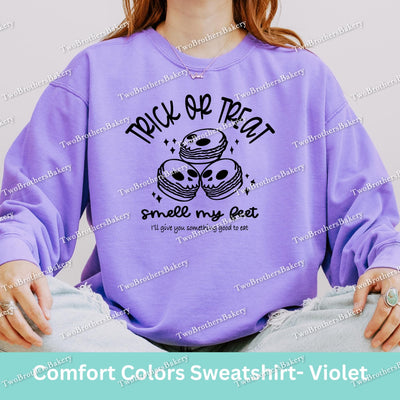 Trick or Treat Smell My Feet Sweatshirt