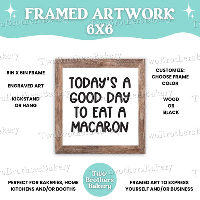 Today's a Good Day to Eat a (Baking item), Framed Baking Sign, Kitchen Decor, Bakery Wall Art, Home Bakery Display