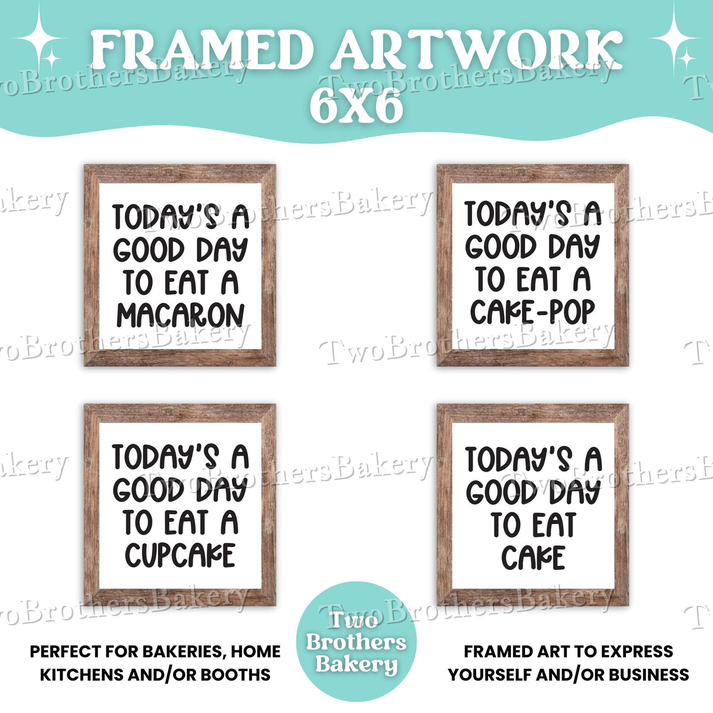 Four framed pieces of artwork with humorous text, branded as Two Brothers Bakery.
