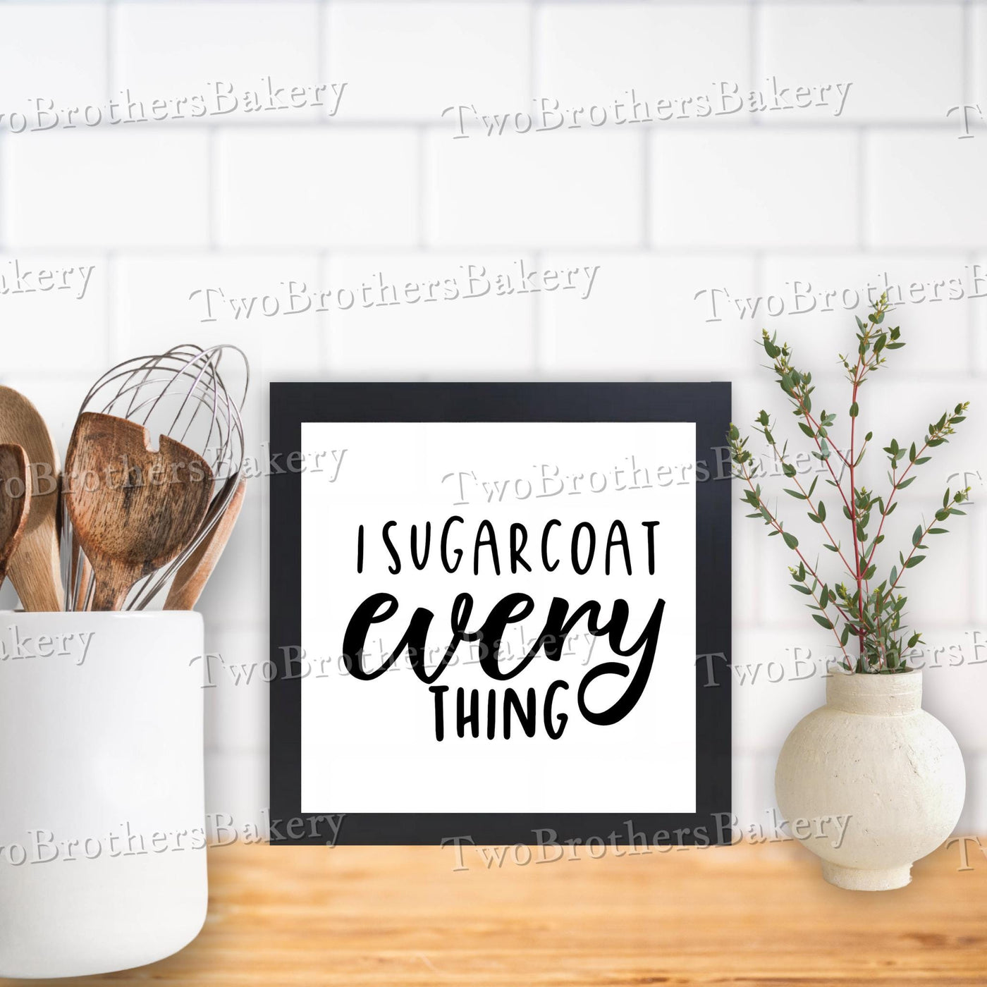 I Sugarcoat EVERY THING, Framed Baking Sign, Kitchen Decor, Bakery Wall Art, Fun Baking Gift, Home Bakery Display, Vendor Booth Decor