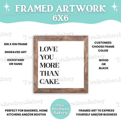 Love You More Than Macarons, Cupcakes, Cake, CakePops Framed Baking Sign, Kitchen Decor, Bakery Wall Art, Bakery Display, Gift for Bakers