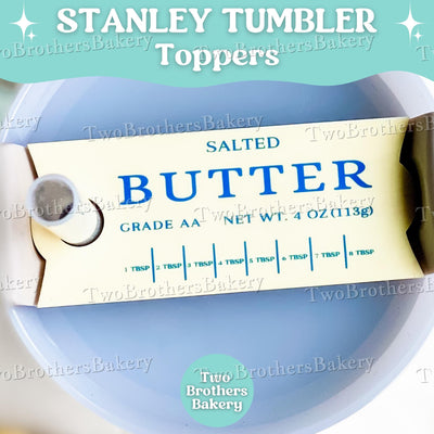Butter Tumbler, Stanley Topper for Bakers, Stanley Topper for Bakers, Tumbler Accessories, Gift For Bakers, Tumbler for Bakers, Baking Gift