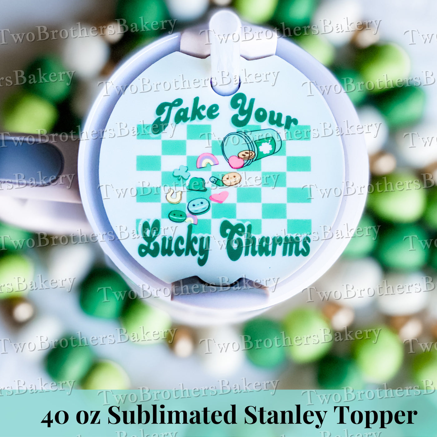 Take Your Lucky Charms 40oz Stanley Topper